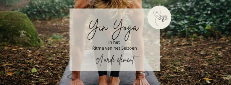Workshop Yin Yoga XL in het Ritme van het Seizoen - Aarde - Yoga, Meditation, Relaxation