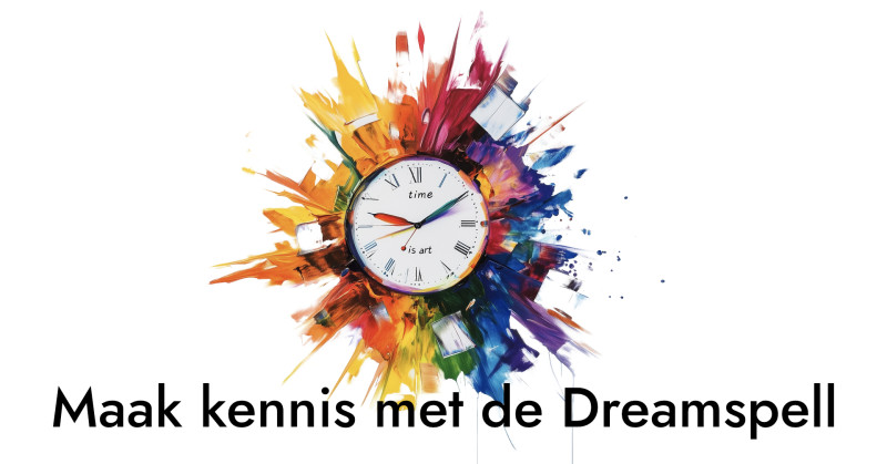 Maak kennis met de Dreamspell: “Time is Art” (Tweeluik)  - Belevingslezingen, Lezing, Spirituele ontwikkeling