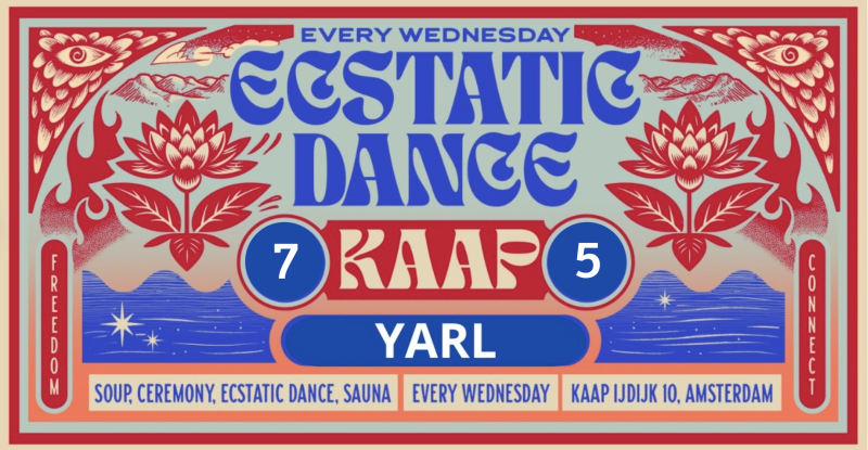 Ecstatic Dance Kaap Amsterdam | DJ YARL - Ecstatic Dance, Conscious Dance, Vrije Dans