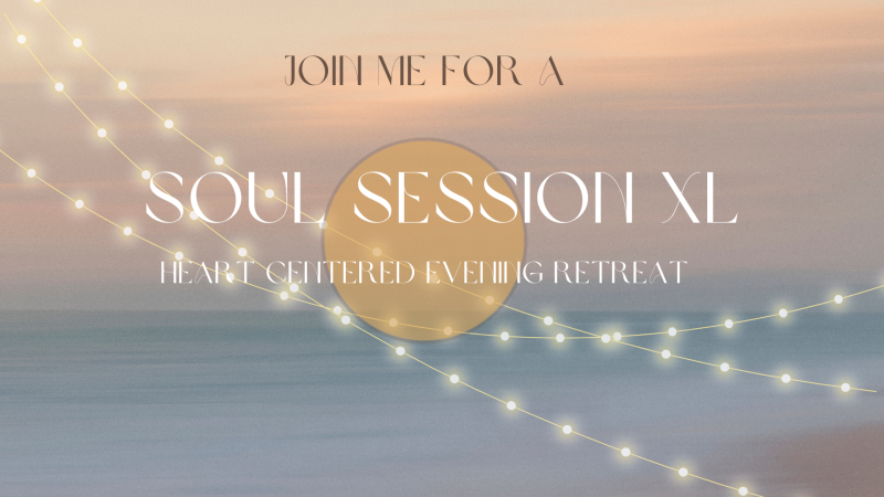 Soul Session XL - Evening Retreat