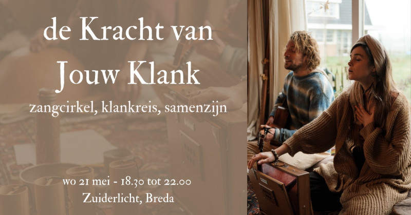 de Kracht van Jouw Klank - Zangcirkel, Klankreis, Mantra zingen