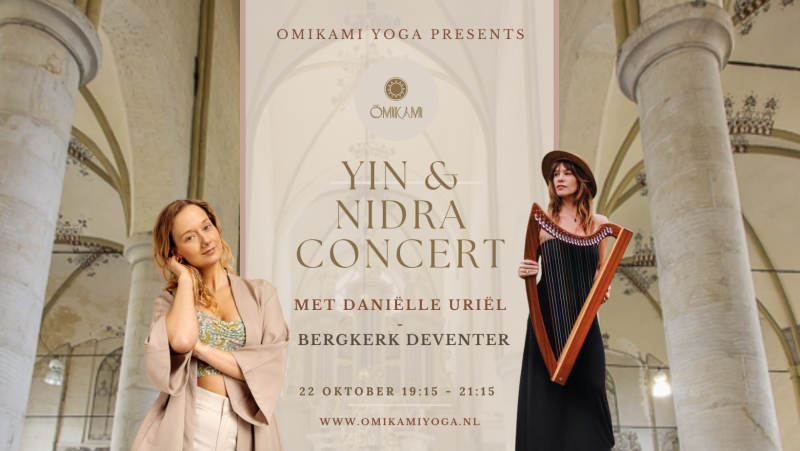 Yin & Nidra Concert - Daniëlle Uriël in de Bergkerk -