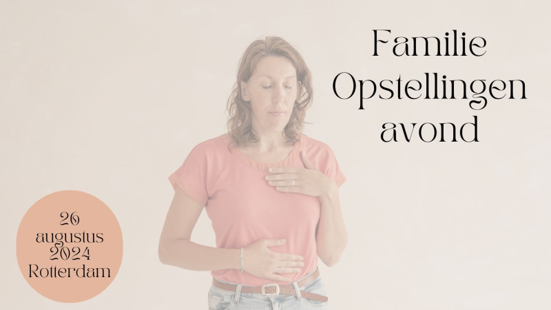 Familieopstellingen avond - Family Constellations, Systemic Work, Inner Child