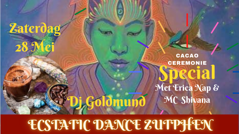 Ecstatic Dance Zutphen ~ Cacao Ceremonie ~ DJ Goldmund