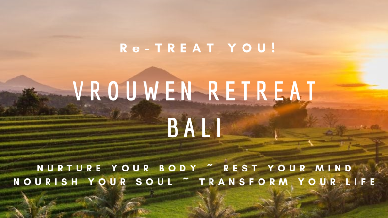 Vrouwen Retreat Bali - Re-TREAT YOU!