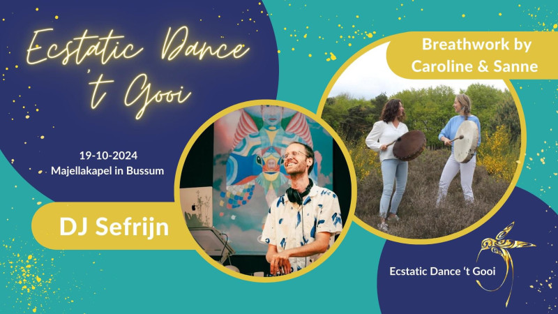 Ecstatic Dance 't Gooi with DJ Sefrijn - Ecstatic Dance, Dansen in verbinding