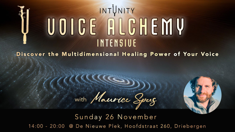 Voice Alchemy Intensive -  with Maurice Spees - Stemexpressie, Stembevrijding, Klankreis