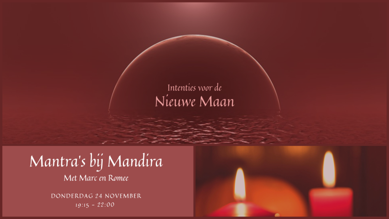 Mantra’s bij Mandira - Intenties voor de Nieuw maan  - Kirtan, Mantra zingen, Stembevrijding