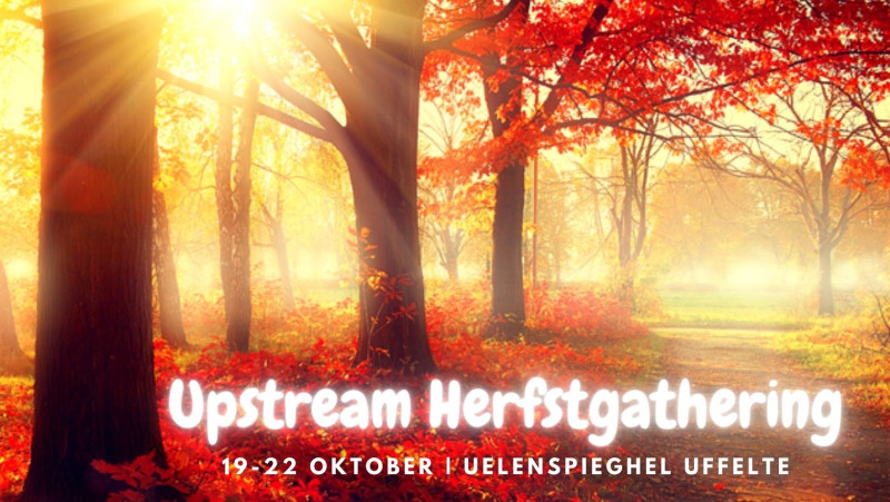 Upstream Herfstgathering