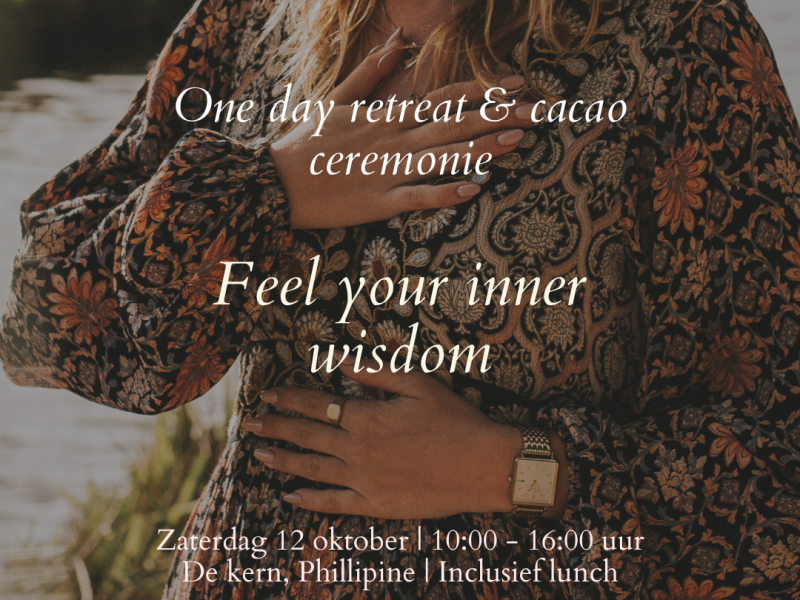 Inner wisdom - one day retreat & cacao ceremonie