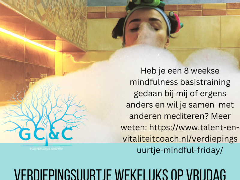 Mindful Friday - iedere vrijdag om half 9 's ochtends - Spirituele ontwikkeling