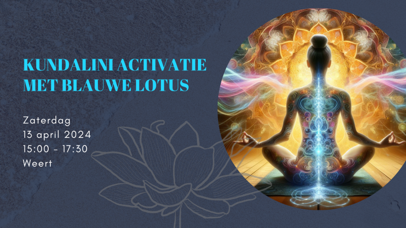 Kundalini Activatie met Blauwe Lotus - Kundalini, Blauwe Lotus, Innerlijke Reis