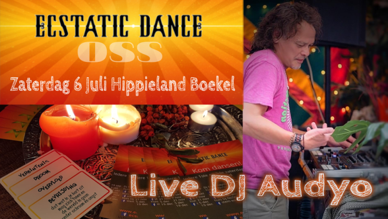 Live ED met DJ AUDYO @ Hippieland.nl - Ecstatic Dance, Festivals, Holiday