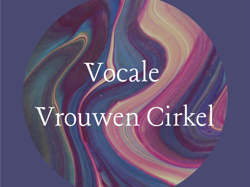 Vocal Vrouwencirkel Dordrecht 1x p maand maandagochtend - Zangcirkel, Stemexpressie, Stembevrijding