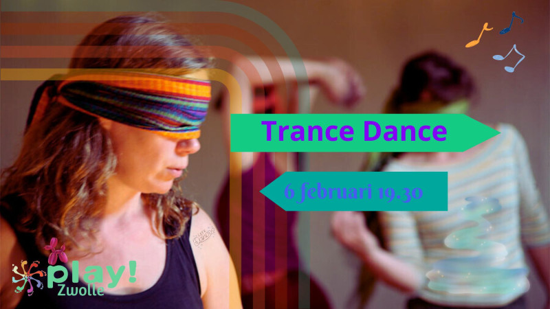 PLAY! Zwolle l Trance Dance (alle leeftijden) - Speelsheid, Trance Dance, Ritual Dance