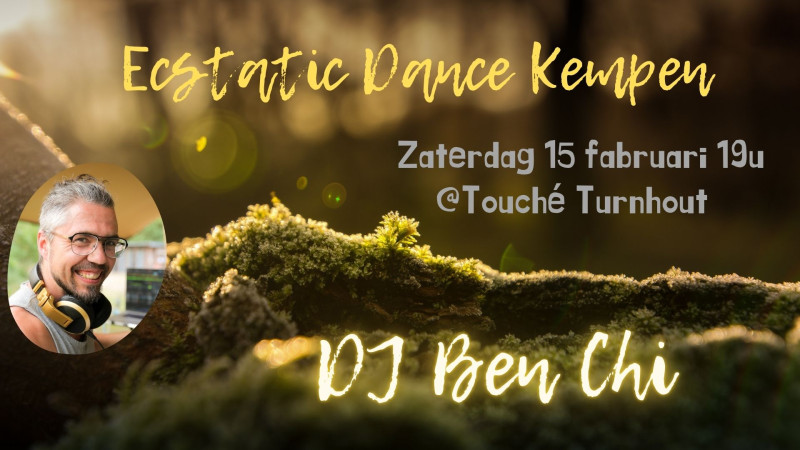 Ecstatic Dance Turnhout - DJ Ben Chi - Intuitive Dance, Dancing in Connection, Ecstatic Dance