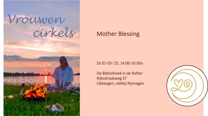 Mother Blessing - Vrouwencirkels, Inwijdingen, Vrouwen workshops