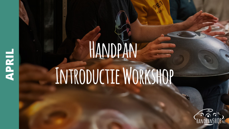 Handpan Introductie Workshop - April (Driebergen) - Handpan, Muziekles, Soundhealing
