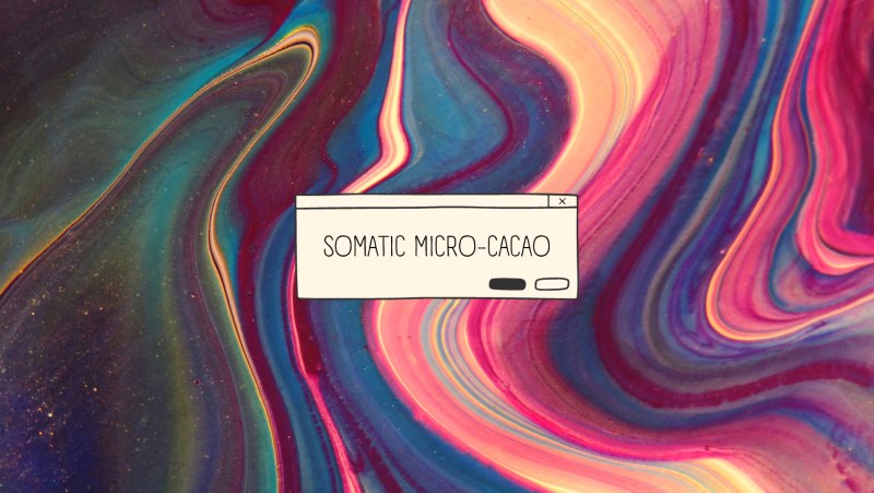 SOMATIC MICRO-CACAO