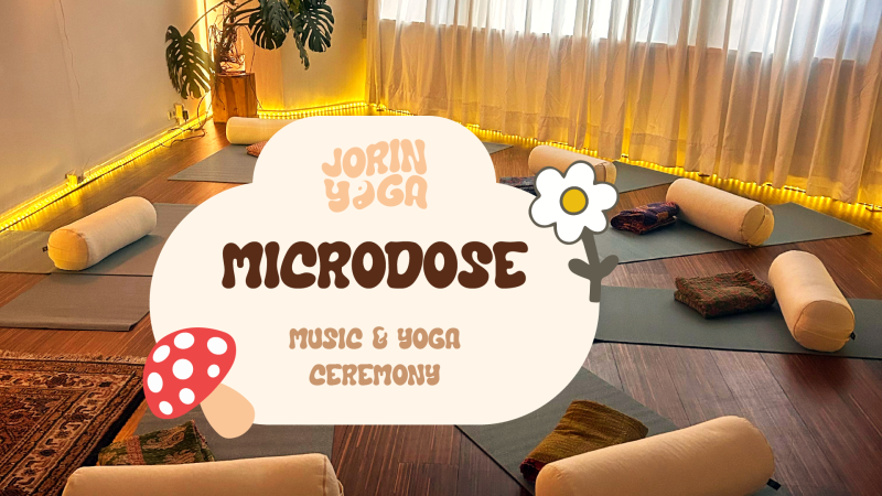 🍄 Microdose | Music & Yoga Ceremony ✨