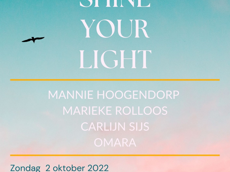 SHINE YOUR LIGHT