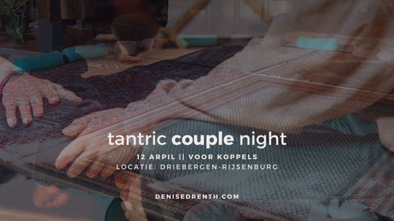 Tantric Couple Night  - Tantra, Verbinding