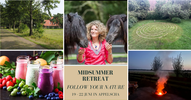 MIDSUMMER RETREAT: FOLLOW (YOUR) NATURE