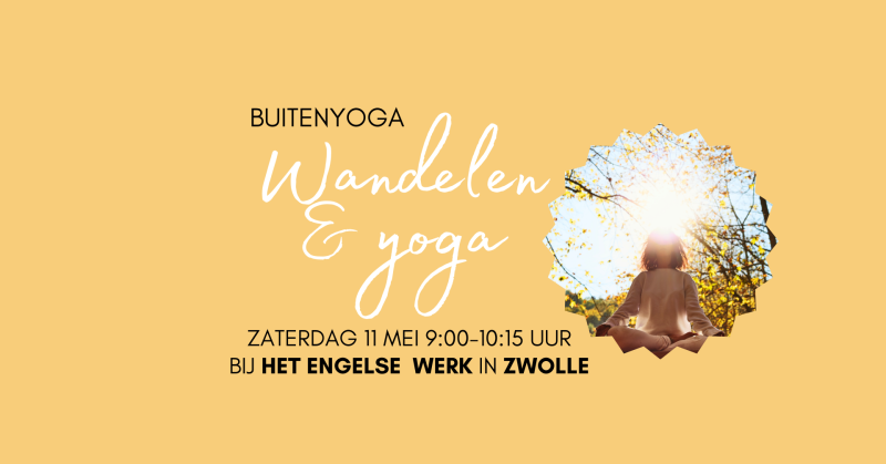 Wandel yoga in Het Engelse Werk Zwolle