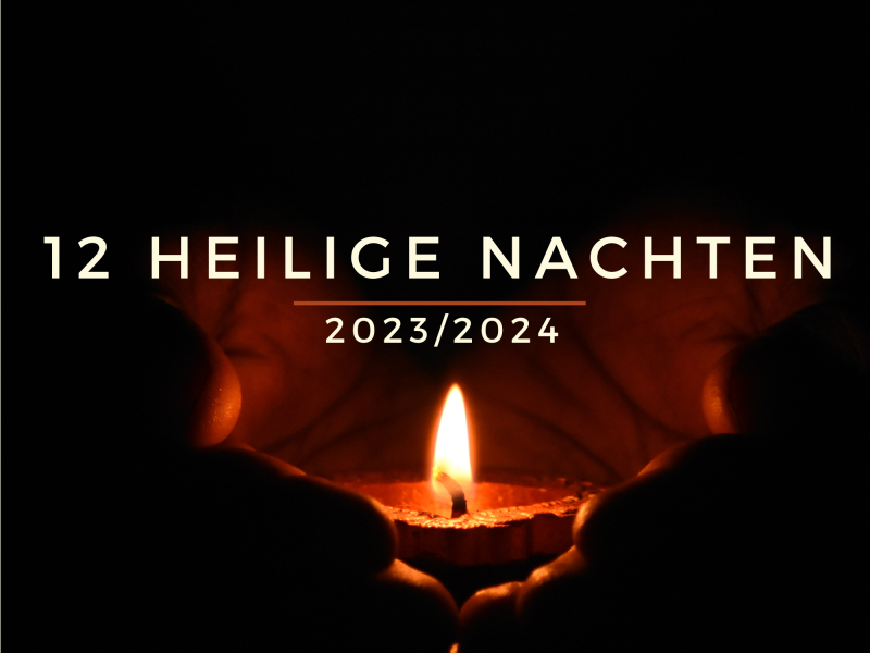 12 Heilige Nachten 2023 / 2024