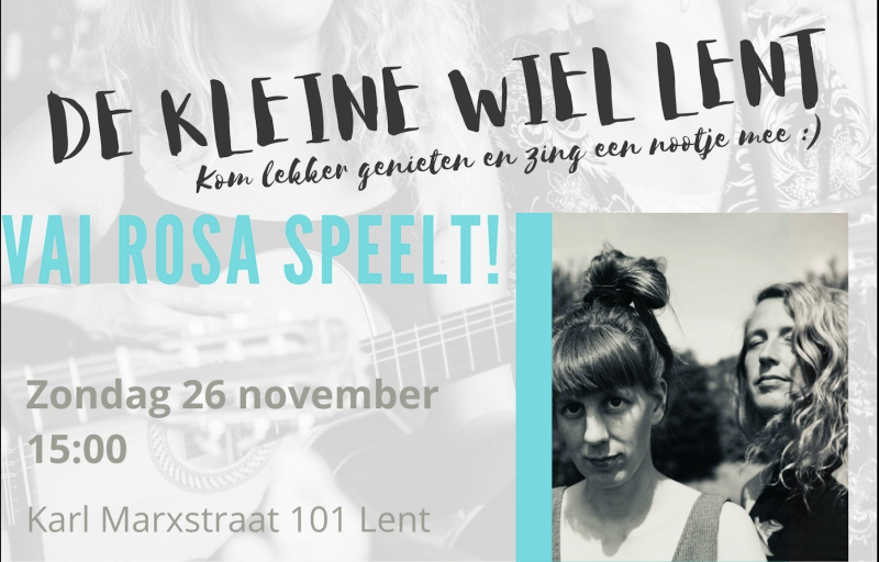 VAI ROSA SPEELT bij De Kleine Wiel in Lent - Optreden