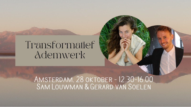 Transformatief Ademwerk met Sam Louwman & Gerard van Soelen