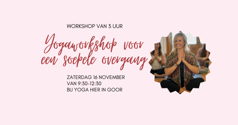 Workshop yoga voor een soepele menopauze 'Rust & herstel'