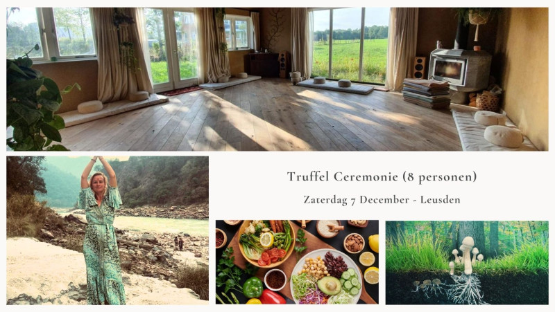 Magische Truffel Ceremonie met 8 personen in Leusden - Za 7 December  - Plantmedicijn, Truffel Ceremonie, Innerlijke Reis
