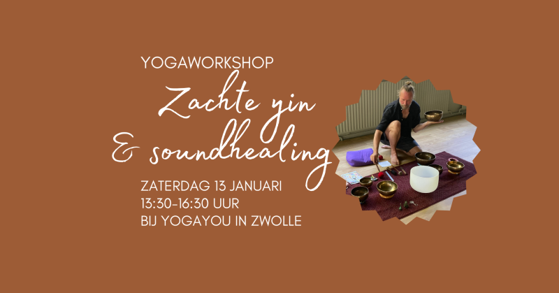 Yin yoga & soundhealing workshop VOLGEBOEKT