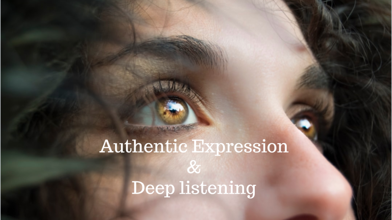 Authentic Expression & Deep Listening