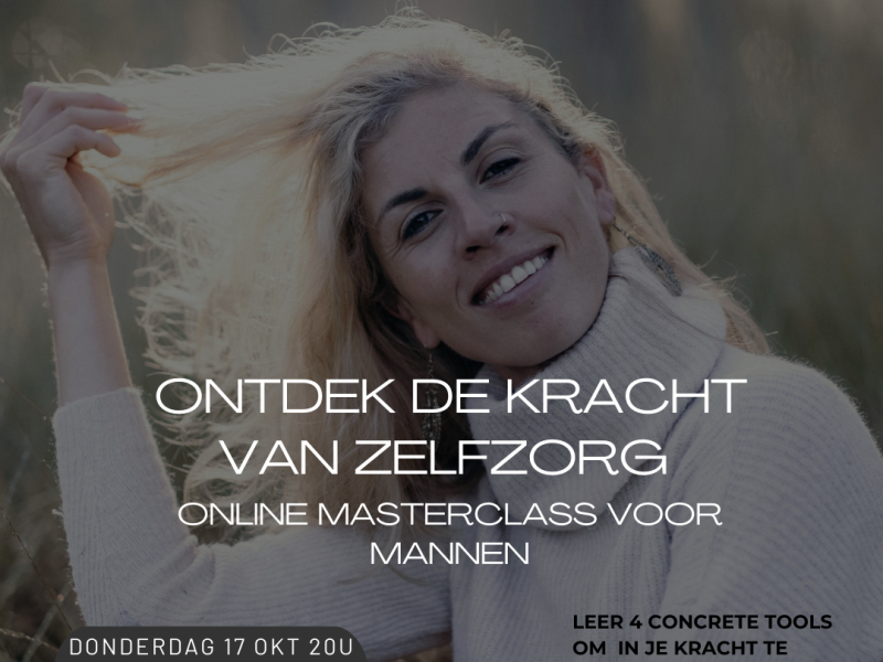 Masterclass voor mannen: ontdek de kracht van zelfzorg