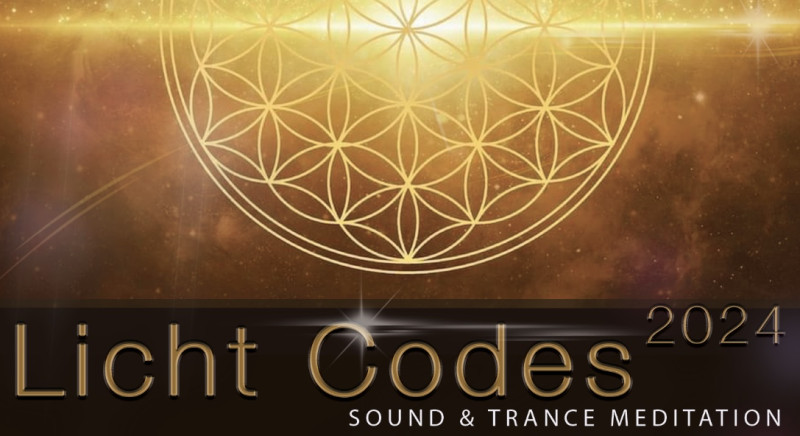 Licht Codes 2024 | Sound & Trance Meditation