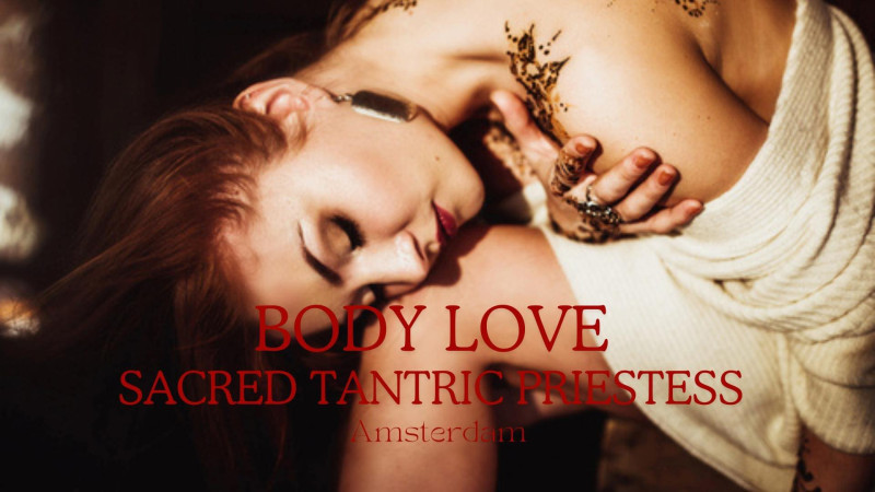  SACRED TANTRIC PRIESTESS -BODY LOVE