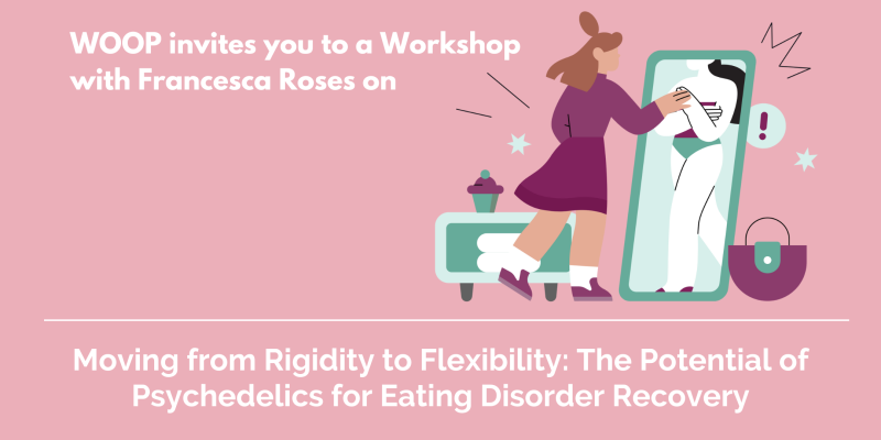 The Potential of Psychedelics for Eating Disorder Recovery