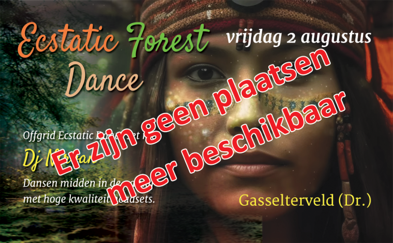 Ecstatic Forest Dance - DJ Nirvan - GEEN PLEKKEN MEER BESCHIKBAAR