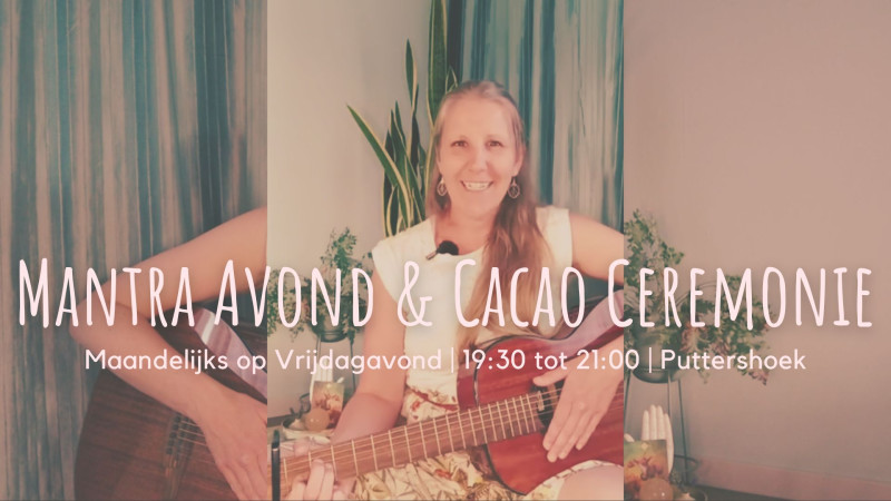 Mantra Muziek Avond & Cacao Ceremonie - Mantra Singing, Music Evening, Singing Circle