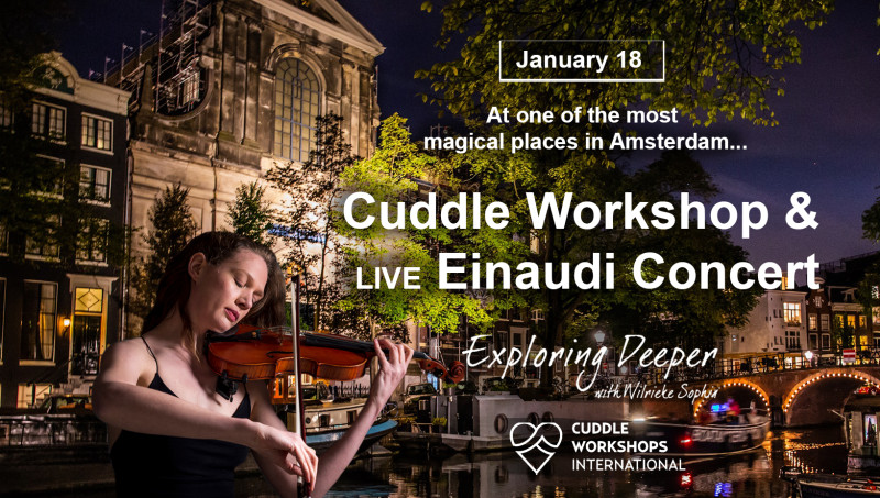 Cuddle Workshop & LIVE Einaudi Cuddle Concert - Live muziek, Knuffelworkshops, Ligconcert