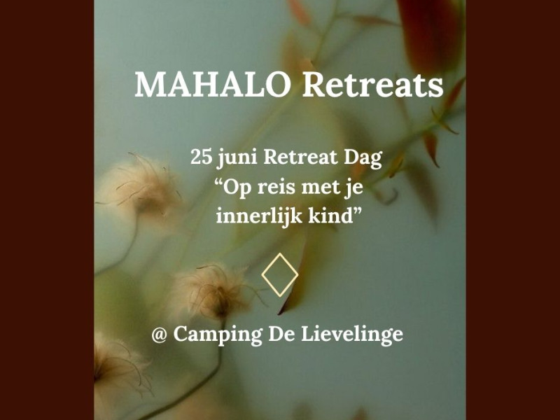 Mahalo Retreat dag - Op reis met je innerlijk kind
