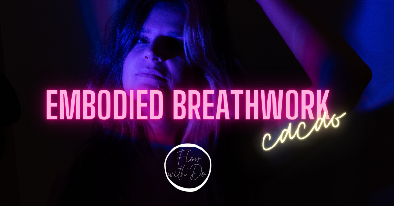 Embodied Breathwork - Breathwork, Cérémonie de cacao, Conscience corporelle