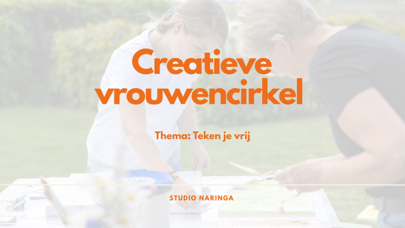 Creatieve vrouwencirkel - Teken je vrij - Women's Circles, Creativity, Women's Workshops
