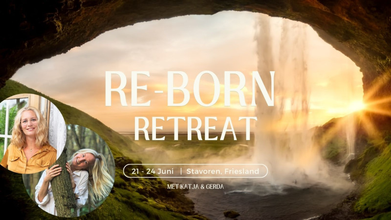 RE-BORN Retreat - Meerdaagse retraites, Innerlijke Reis, Ritueel