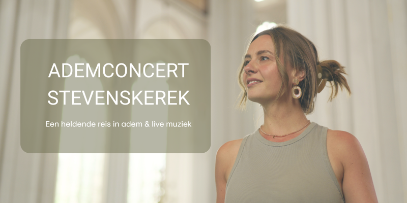 ADEMCONCERT @Stevenskerk - unieke reis met adem en muziek