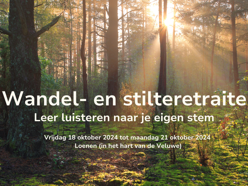 Wandel- en stilteretraite: Leer luisteren naar je eigen stem - Stilteretraite, Meerdaagse retraites, Mini retraite in de natuur