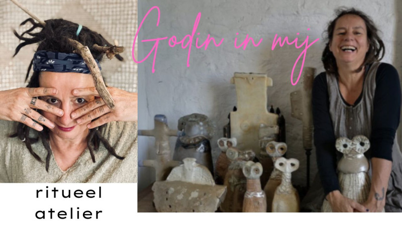 Ritueel Atelier:  GODIN   IN   MIJ