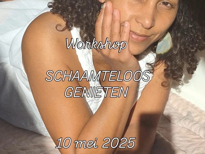 Schaamteloos genieten